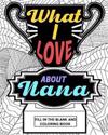 What I Love About Nana Coloring Book
