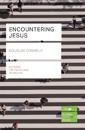 Encountering Jesus (Lifebuilder Study Guides)