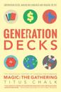Generation Decks