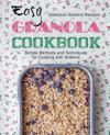 Easy Granola Cookbook