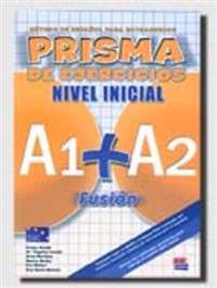 Equipo Prisma: Prisma Fusion A1 + A2 Libro de Ejercicios.