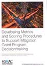 Developing Metrics and Scoring Procedures to Support Mitigation Grant Program Decisionmaking