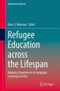 Refugee Education across the Lifespan