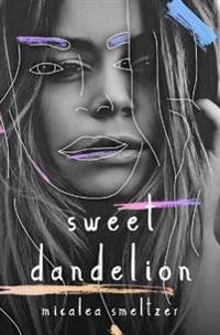 Sweet Dandelion - Micalea Smeltzer - pocket (9781087870892 