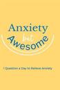 Anxiety but Awesome
