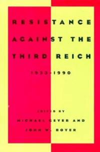 Resistance Against the Third Reich, 1933-1990