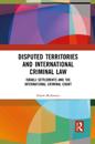 Disputed Territories and International Criminal Law