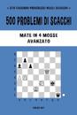 500 problemi di scacchi, Mate in 4 mosse, Avanzato