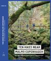 Ten hikes near Malmo Copenhagen : all accesible by public transport