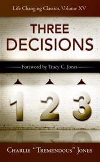 The Three Decisions