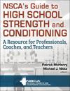 NSCA’s Guide to High School Strength and Conditioning