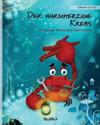 Der warmherzige Krebs (German Edition of The Caring Crab)