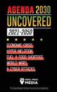 Agenda 2030 Uncovered (2021-2050)