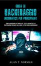 Guida Di Hackeraggio Informatico Per Principianti