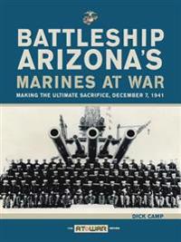 Battleship Arizona's Marines at War