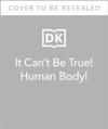 It Can't Be True! Human Body!