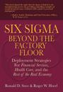 Six Sigma Beyond the Factory Floor