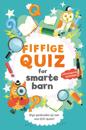 Fiffige quiz for smarte barn