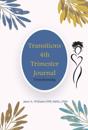 Transitions 4th Trimester Journal