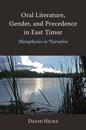 Oral Literature, Gender, and Precedence in East Timor