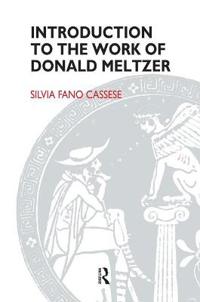 Introduction to the Work of Donald Meltzer