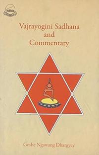 Vajrayogini Sadhana and Commentary