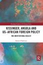 Kissinger, Angola and US-African Foreign Policy