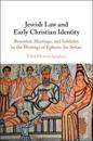 Jewish Law and Early Christian Identity