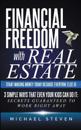 Financial Freedom With Real Estate