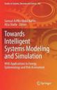 Towards Intelligent Systems Modeling and Simulation