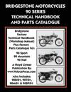 Bridgestone Motorcycles 90 Series Technical Handbook and Parts Catalogue