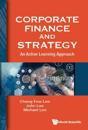 Corporate Finance And Strategy: An Active Learning Approach
