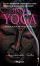 Hatha yoga : min kropp är mitt tempel