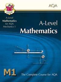 A-Level Maths for AQA - Mechanics 1: Student Book