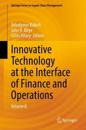 Innovative Technology at the Interface of Finance and Operations