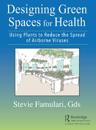 Designing Green Spaces for Health