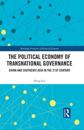 The Political Economy of Transnational Governance