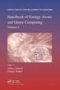 Handbook of Energy-Aware and Green Computing, Volume 1