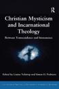 Christian Mysticism and Incarnational Theology
