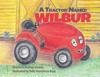A Tractor Named Wilbur