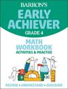 Barron's Early Achiever: Grade 4 Math Workbook Activities & Practice