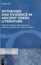 Witnesses and Evidence in Ancient Greek Literature