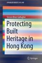 Protecting Built Heritage in Hong Kong
