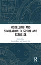 Modelling and Simulation in Sport and Exercise