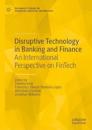 Disruptive Technology in Banking and Finance