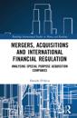 Mergers, Acquisitions and International Financial Regulation