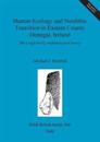 Human Ecology and Neolithic Transition in Eastern County Donegal, Ireland