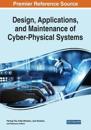 Design, Applications, and Maintenance of Cyber-Physical Systems