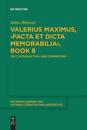 Valerius Maximus, ›Facta et dicta memorabilia‹, Book 8