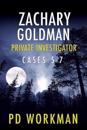Zachary Goldman Private Investigator Cases 5-7